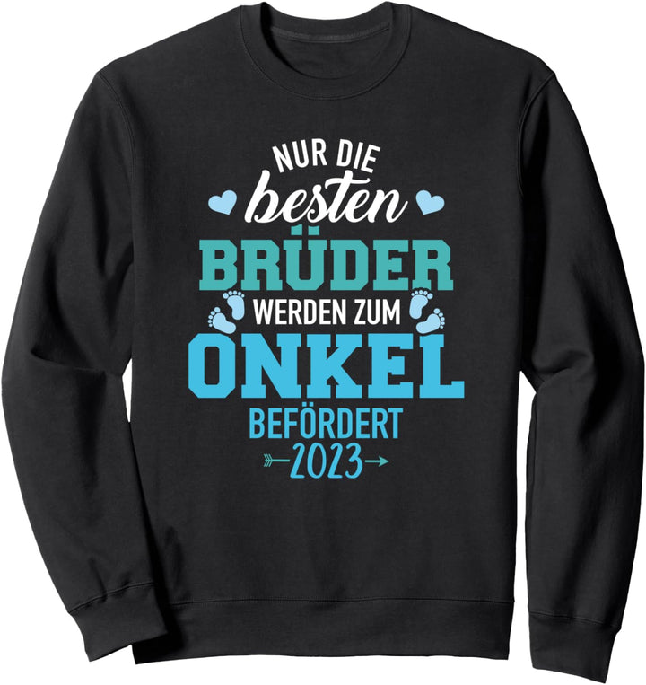 Besten Brüder werden zum Onkel befördert 2023 Sweatshirt