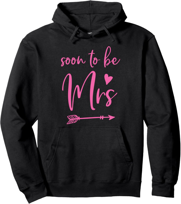 Soon To Be Mrs Arrow And Heart Pink Graphics Pullover Hoodie
