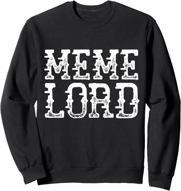 Meme Lord – Offizielle Dank Meme Gear für Gamer Meme Lords Sweatshirt