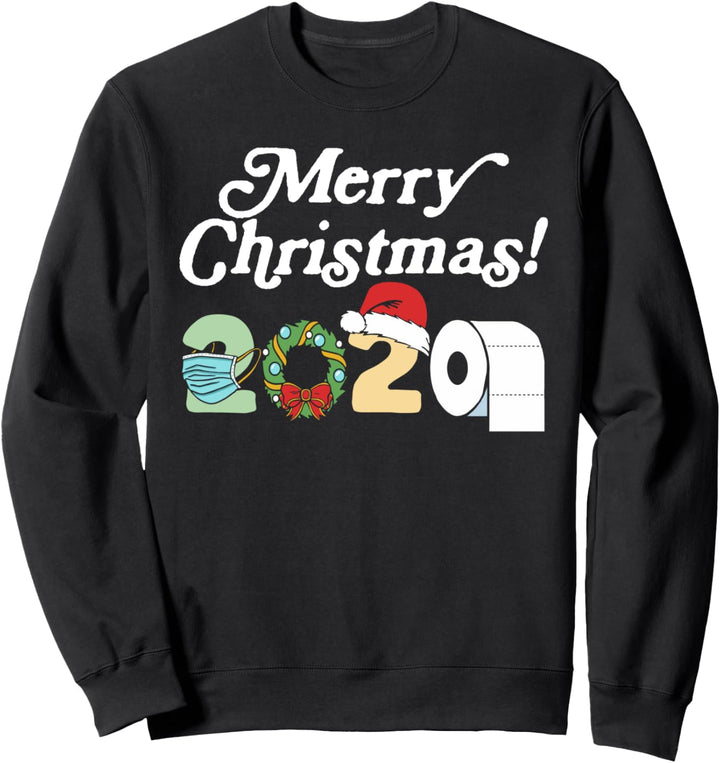 Funny Merry Christmas 2020! - Mask, Toilet Paper & Santa Hat Sweatshirt