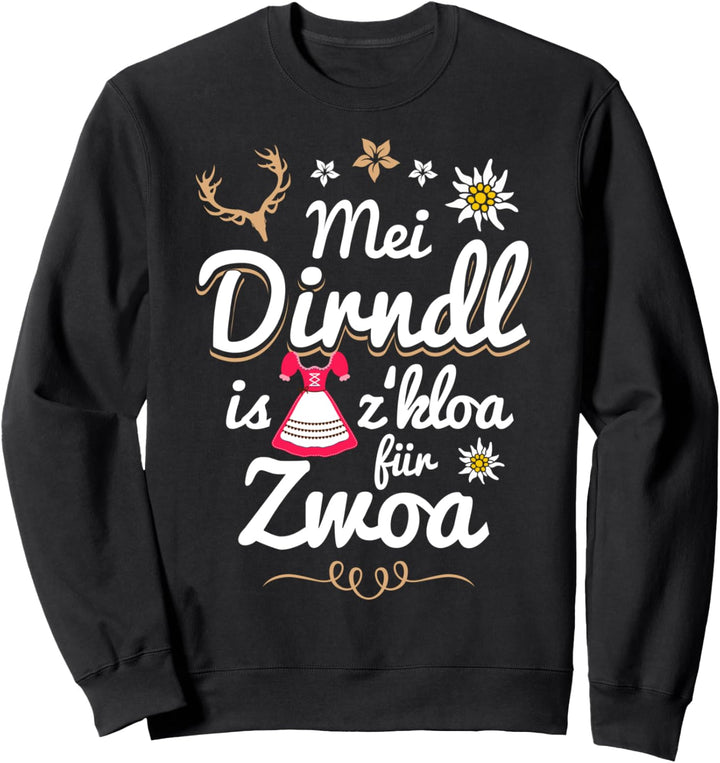 Mei Dirndl is z kloa für Zwoa Umstandsdirndl Schwanger Sweatshirt