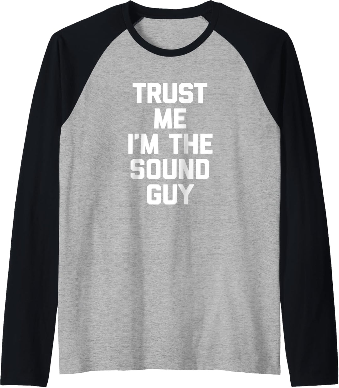 Herren Trust Me, I'm The Sound Guy - Lustiger Techniker Audio Engineer Raglan