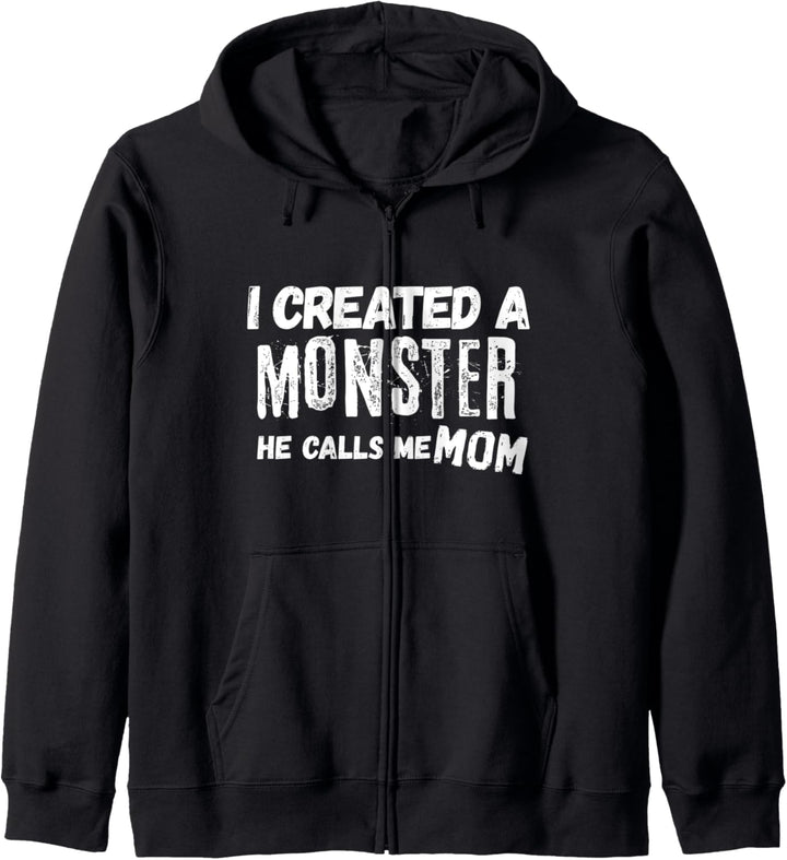 Funny Gift for Mom From Son Baby Boy Created A Monster Quote Kapuzenjacke