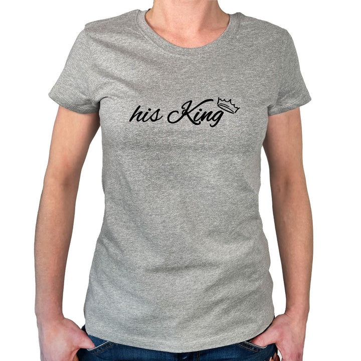 huuraa Damen T-Shirt his King Krone Geschenk Oberteil Grösse XS-XXL Bio Baumwolle Fairtrade his King