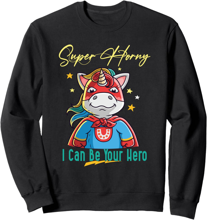 Einhörner Wortspiel Erwachsenen Kostüm Super Horny Einhorn Sweatshirt