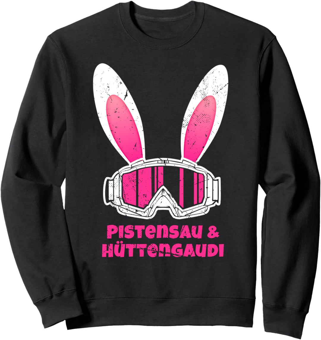 Skifahrer Après-ski Party Skiurlaub Pistensau & Hüttengaudi Sweatshirt