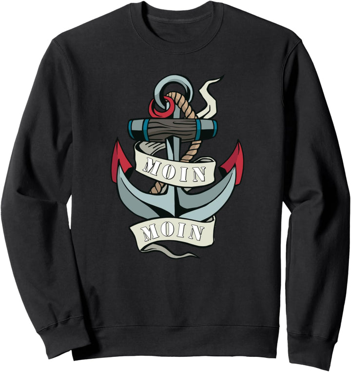 Moin Moin Norddeutschland Plattdeutsch HH Sweatshirt