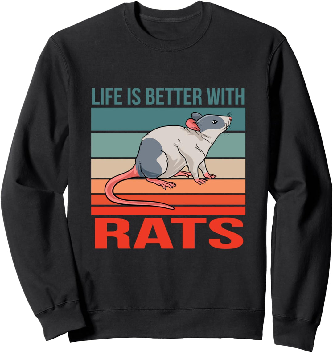 Leben besser mit Ratten Nagetier Ratte Sweatshirt
