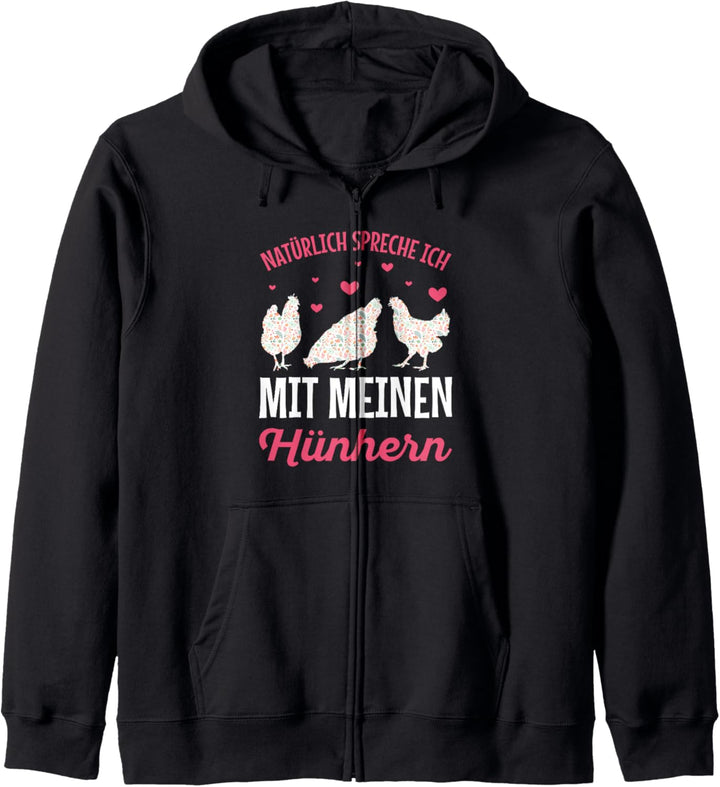 Natürlich Spreche Ich Mit Meinen Hühnern Huhn Landwirt Kapuzenjacke