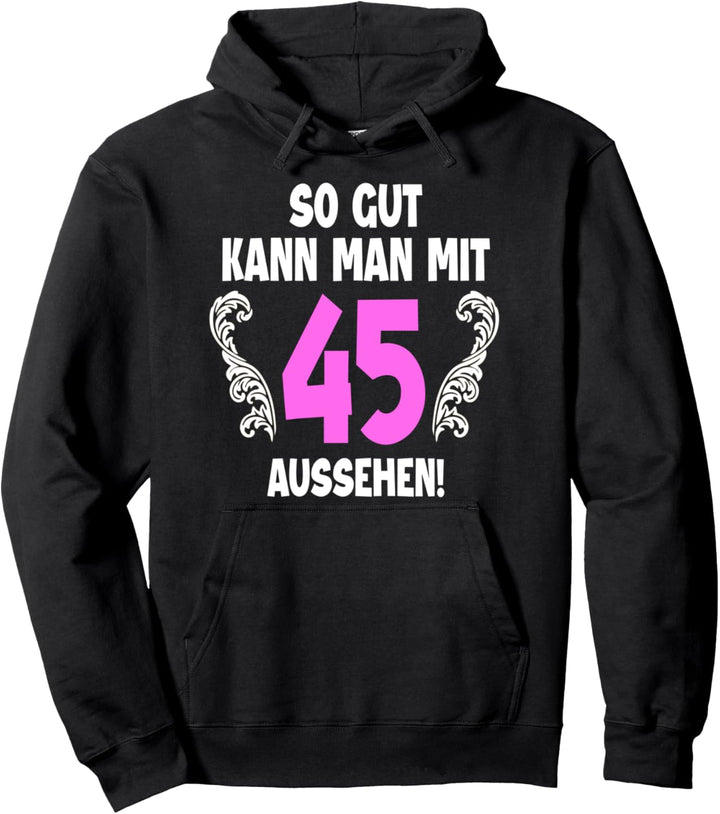 45 Jahre Tshirt Frauen Jahrgang 1977 Geboren 45. Geburtstag Pullover Hoodie