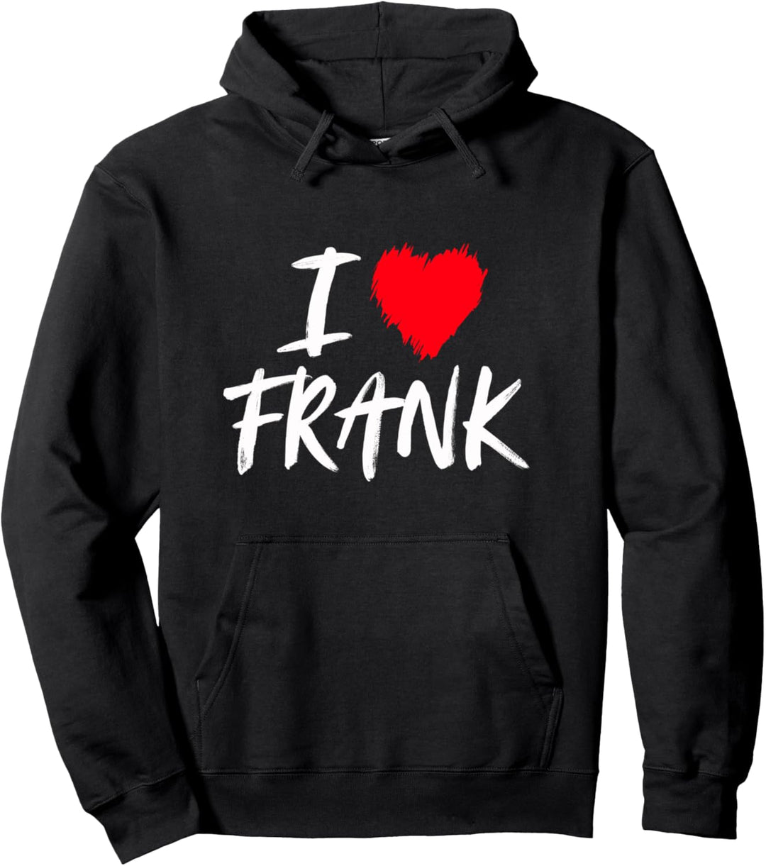 I Love Frank Sohn Papa Ehemann Freund Enkel Rot Herz Pullover Hoodie