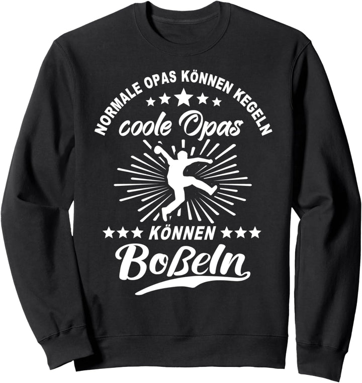 Bosseln Opa Bosselt Grossvater Opas Bosseln Sweatshirt