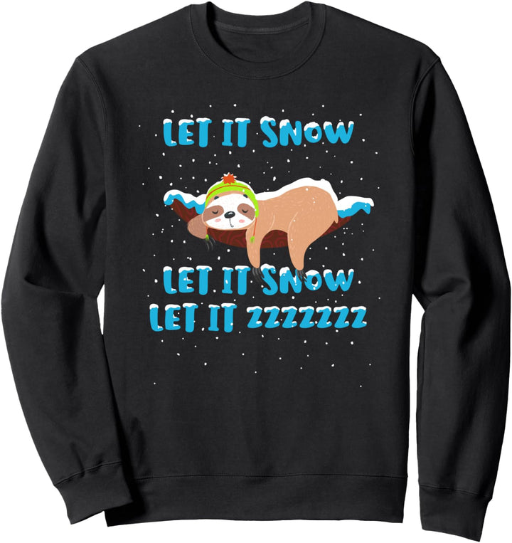 Funny Sloth Let It Snow Let It Zzzzz Sleepy Christmas Winter Sweatshirt
