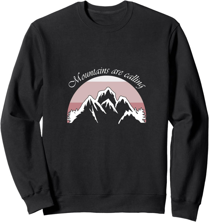 Berge rufen Wandern Natur Bergsteigen Berg Tour Kletterer Sweatshirt