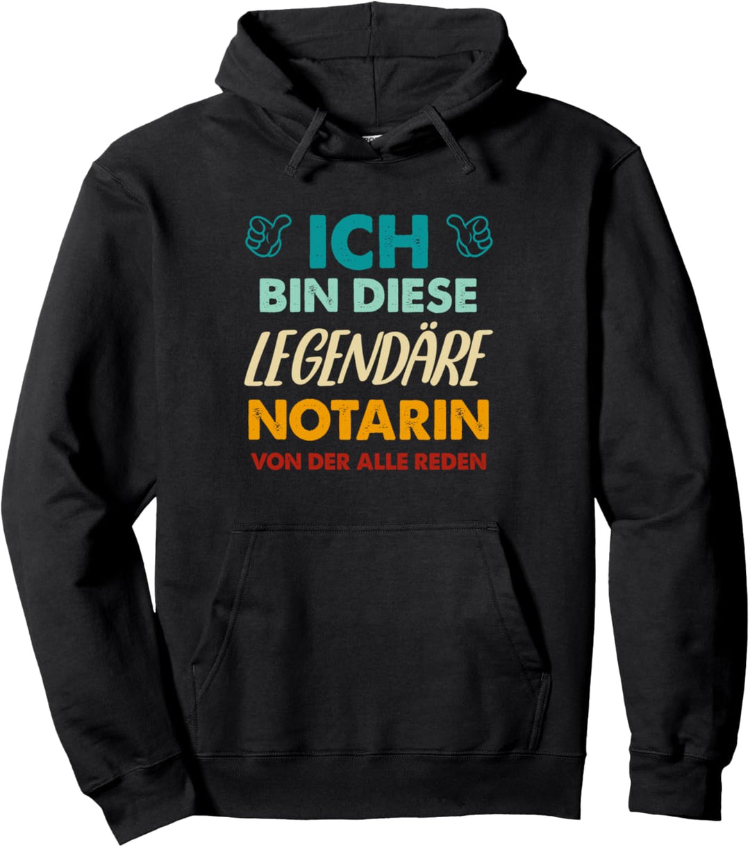 Spruch Ich Bin Diese Legendäre Notarin Pullover Hoodie