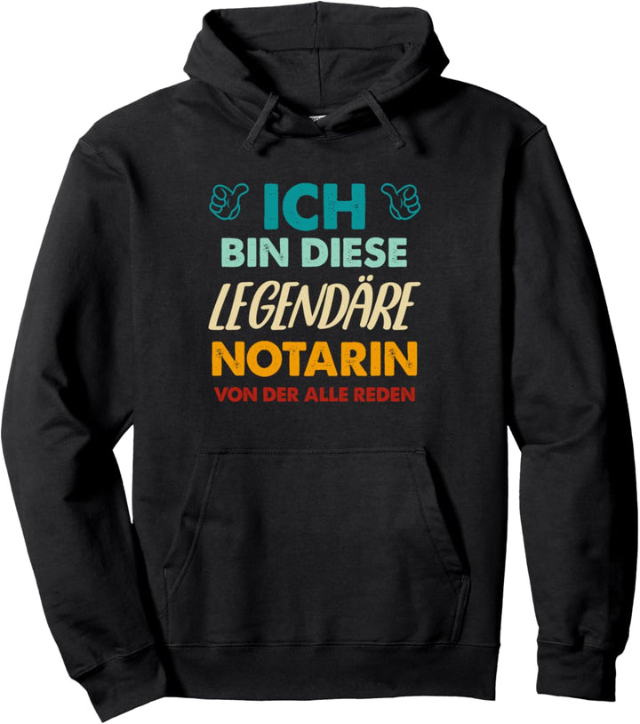 Spruch Ich Bin Diese Legendäre Notarin Pullover Hoodie