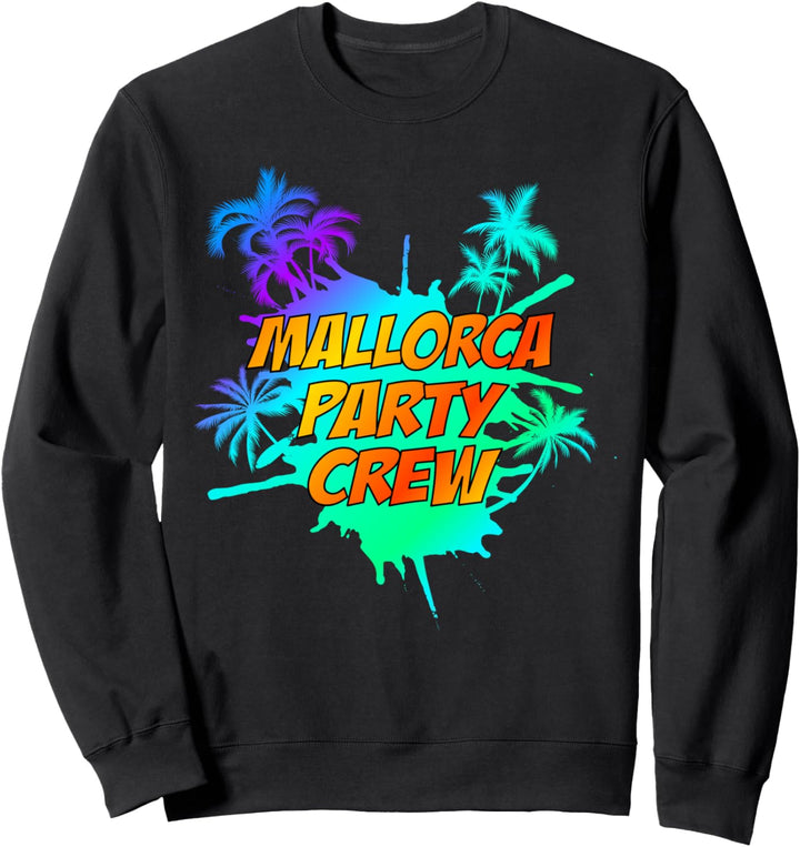 Mallorca Party Crew Palmen Urlaub Sweatshirt