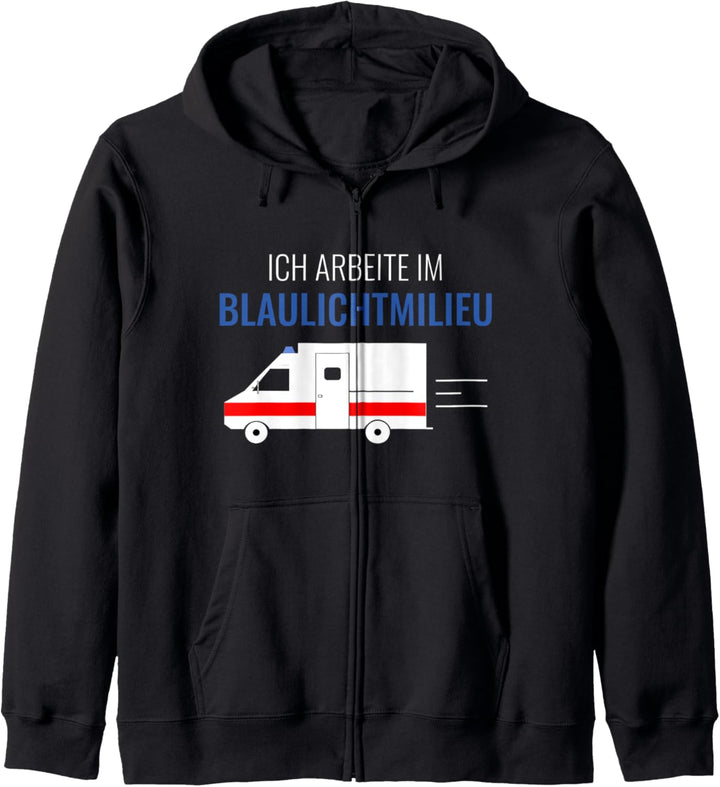 Ich Arbeite Im Blaulichtmilieu Sanitäter Sanitäterin Kapuzenjacke