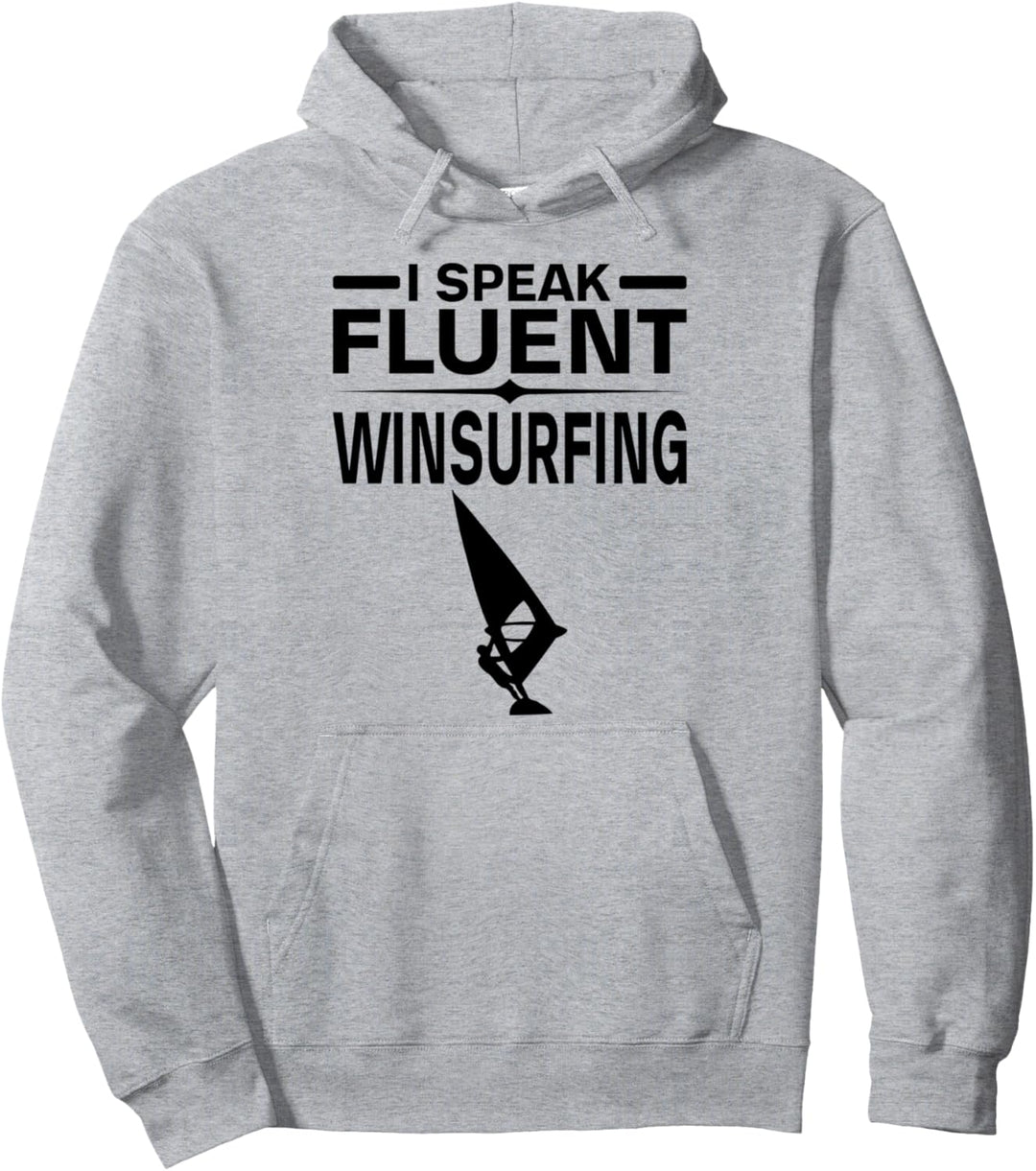 I Speak Fluent Winsurfing Lustige Spruch-Grafik Pullover Hoodie