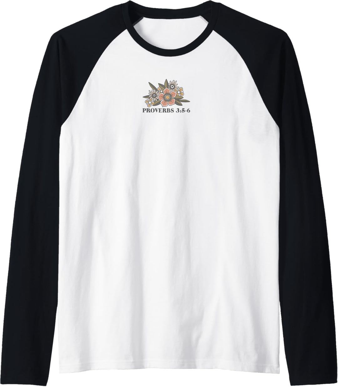 Trendy Proverbs 3:5-6 Trust In The Lord With All Your Heart Raglan