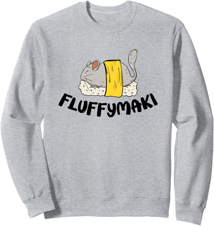 Fluffymaki Design für einen Chinchilla-Besitzer Sweatshirt