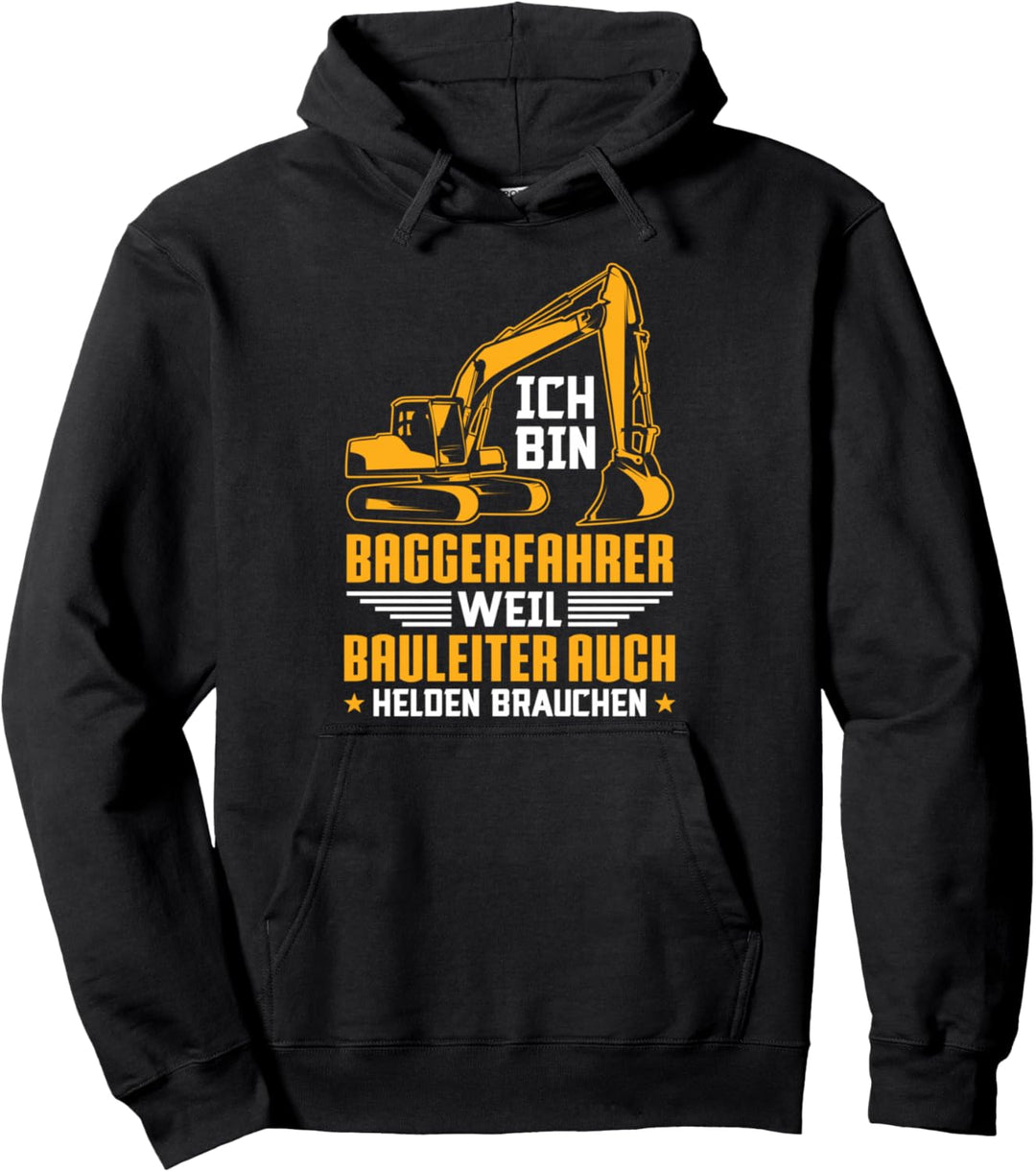 Baggerfahrer Weil Bauleiter Helden Brauchen Bagger Fahrer Pullover Hoodie