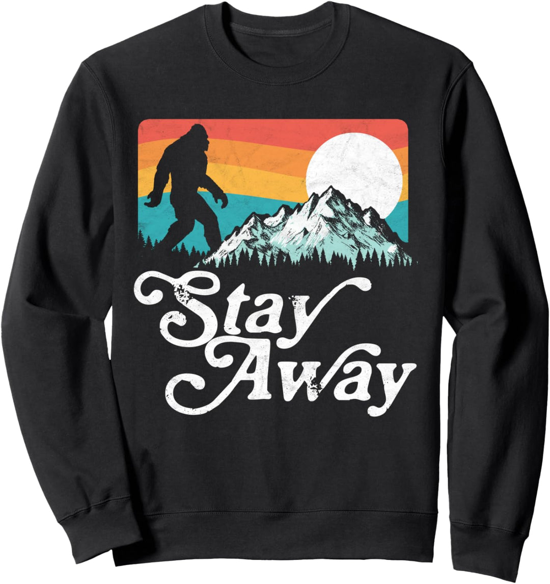 Stay Away! Funny Bigfoot Mountains 80's Vintage Nature Sweatshirt