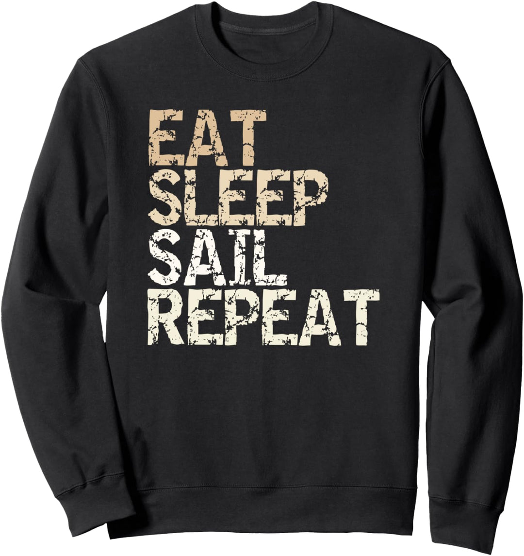 "Eat Sleep Sail Repeat" Segler Design Segelboot Segelurlaub Sweatshirt