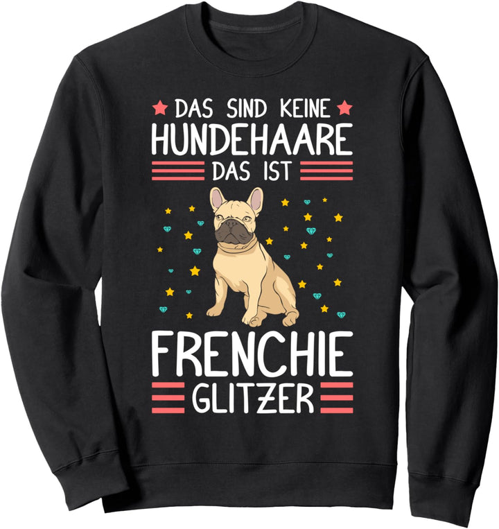 Frenchie Glitzer - Französische Bulldogge Sweatshirt