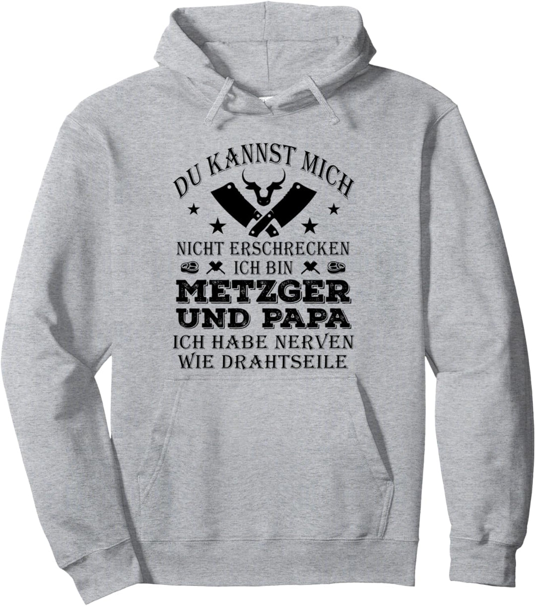 Metzger Und Papa Fleischer Schlachter Spruch Lustig Metzger Pullover Hoodie