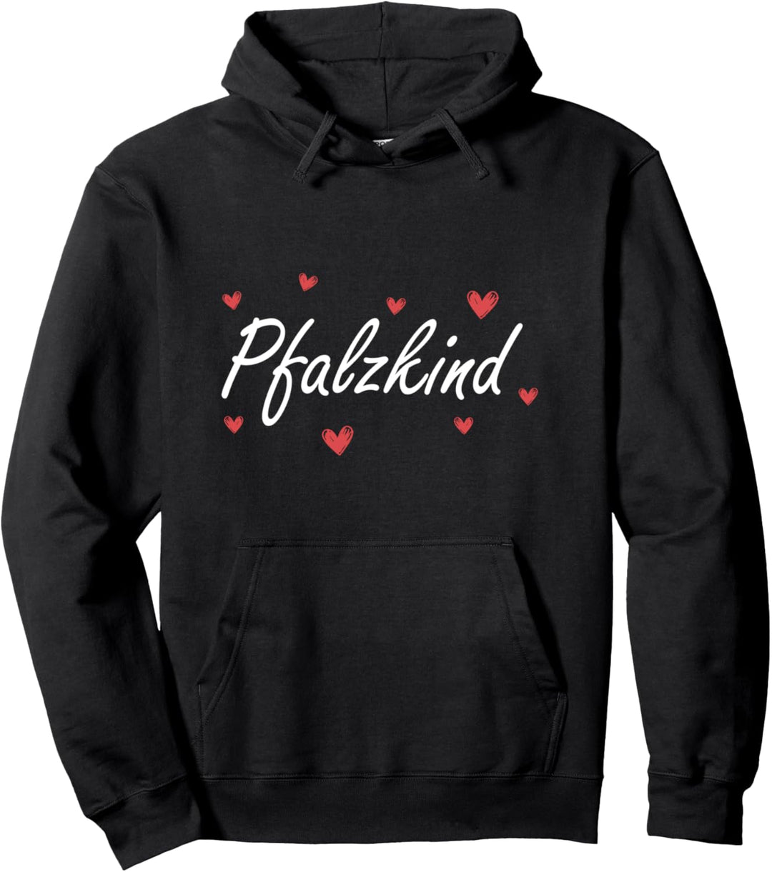 Pfalzkind Pfalz Pfälzer Spruch Herz Pullover Hoodie