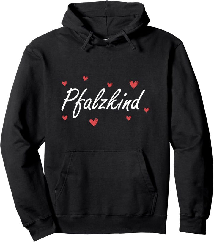 Pfalzkind Pfalz Pfälzer Spruch Herz Pullover Hoodie