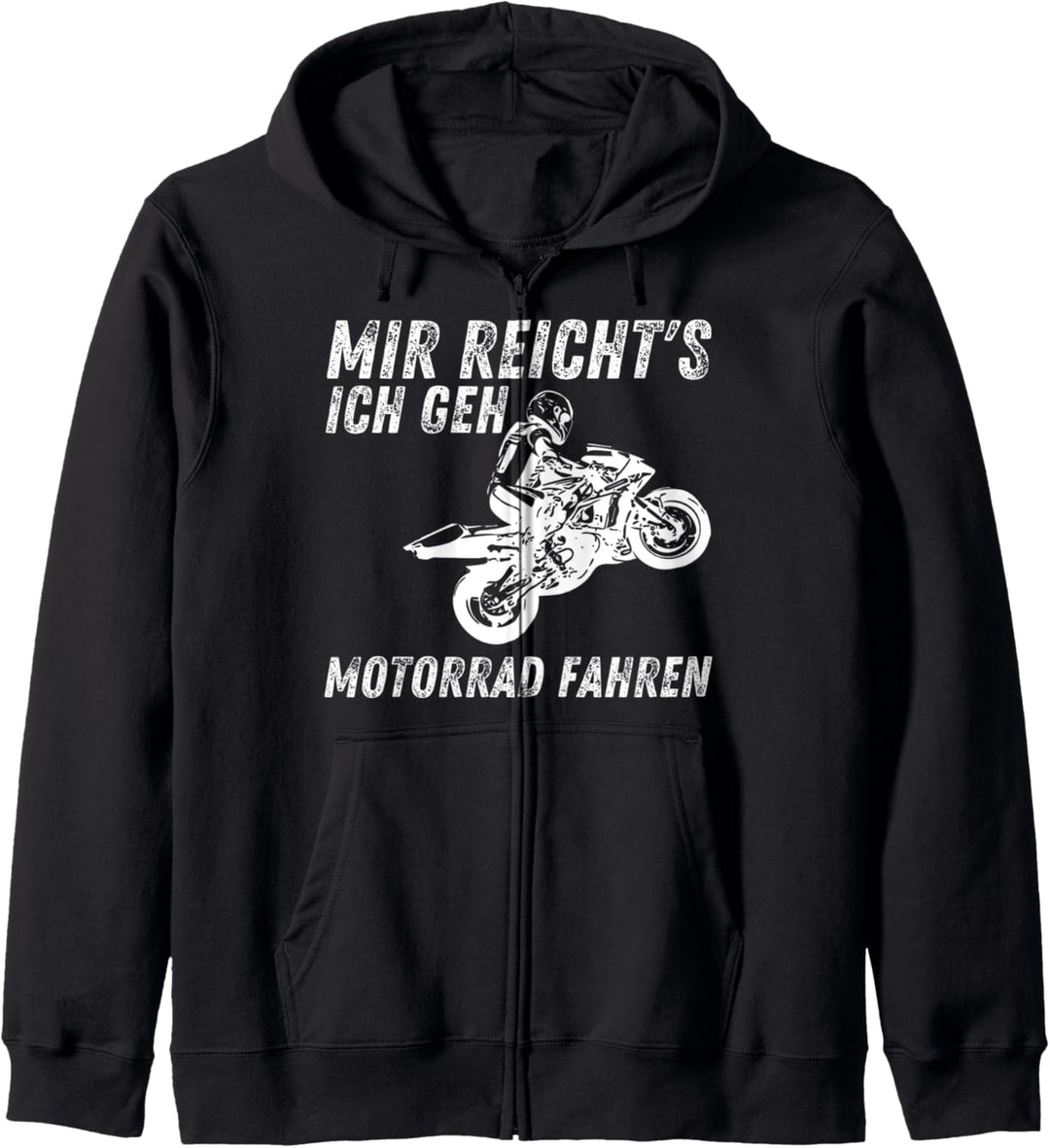 Mir reichts Ich geh Motorrad fahren - Biker Motorradfahrer Kapuzenjacke
