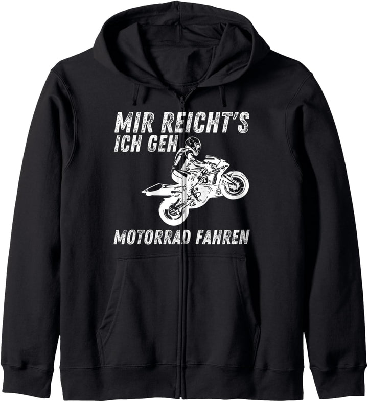 Mir reichts Ich geh Motorrad fahren - Biker Motorradfahrer Kapuzenjacke