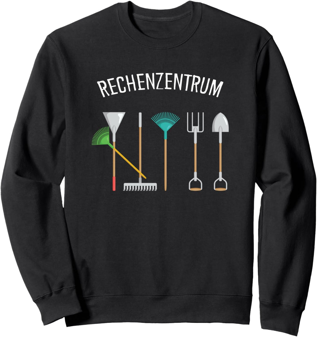 Rechenzentrum Informatik Garten Gärtner Computer Rechen IT Sweatshirt