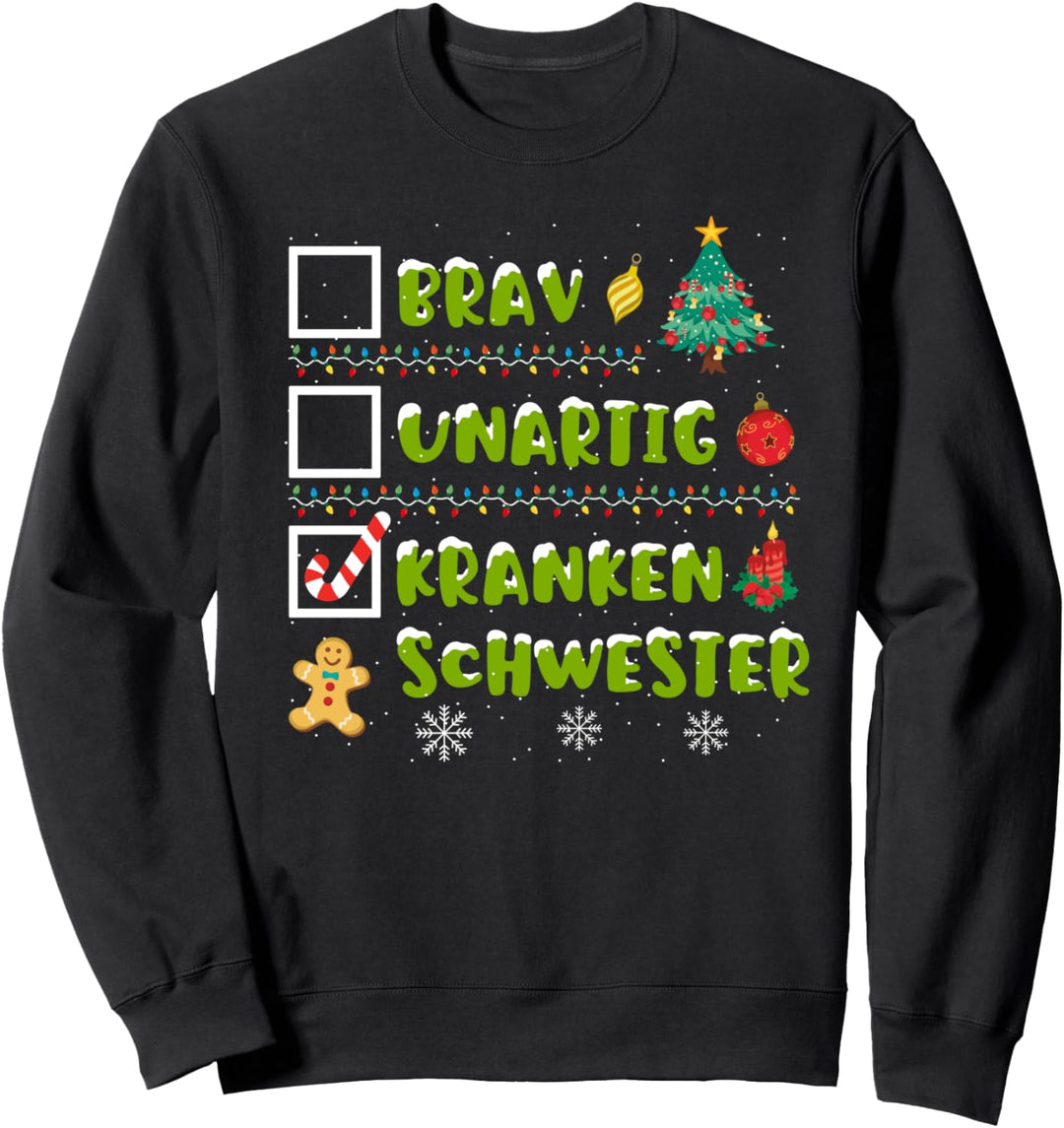 Brav, Unartig, Krankenschwester Adventskalender Weihnachten Sweatshirt