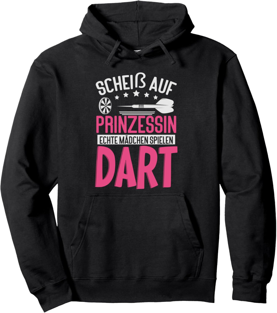 Dart Darten Dartspielerin Prinzessin Dartsport Dartpfeil Pullover Hoodie
