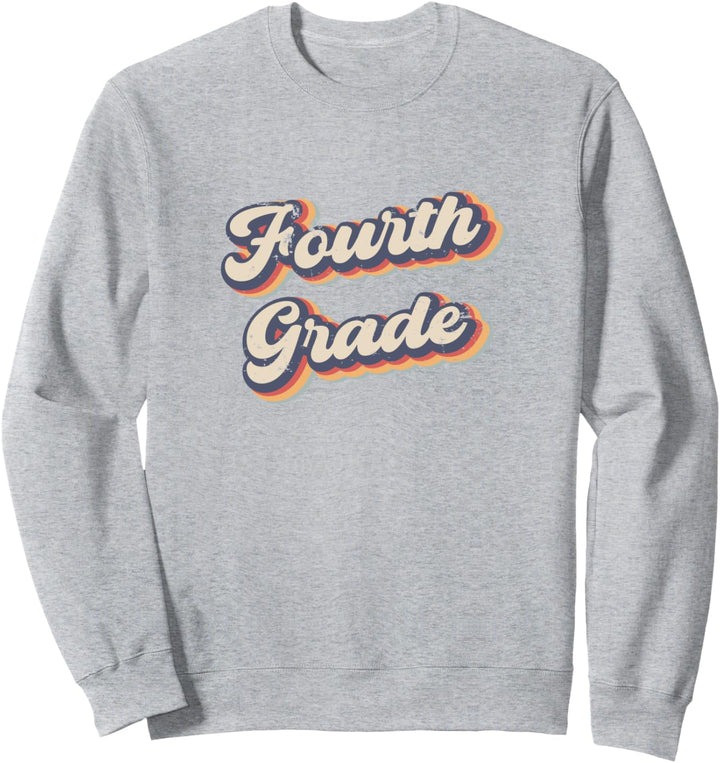 Fourth Grade School Teacher Pupil Vintage Rainbow Sweatshirt