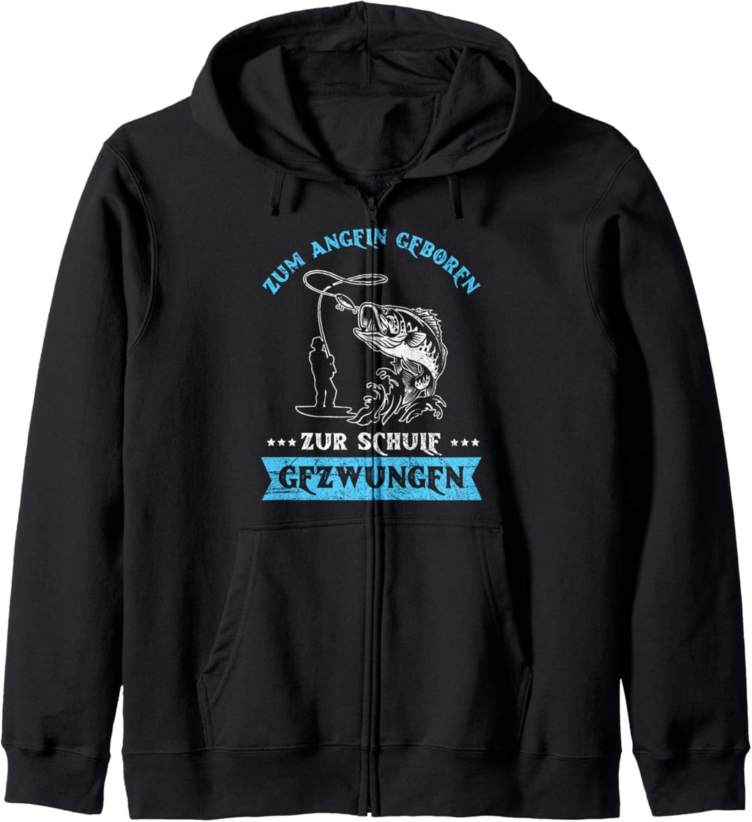 Zum Angeln Geboren Zur Schule Gezwungen Angler Fischer Kapuzenjacke