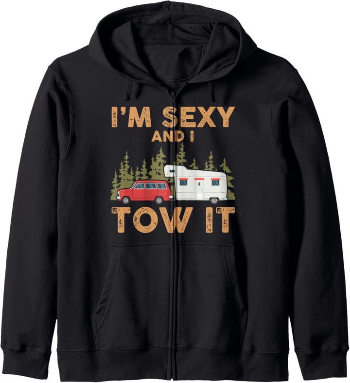 I'm Sexy And I Tow It Camping Trees Hiking Camper Hike Kapuzenjacke