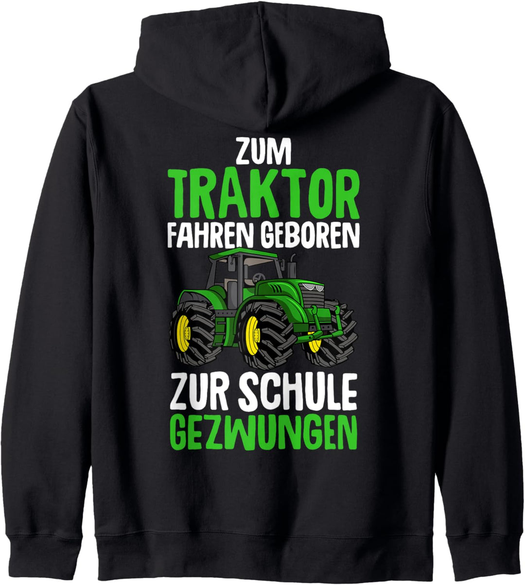 Zum Traktor fahren geboren zur Schule gezwungen Kinder Junge Kapuzenjacke
