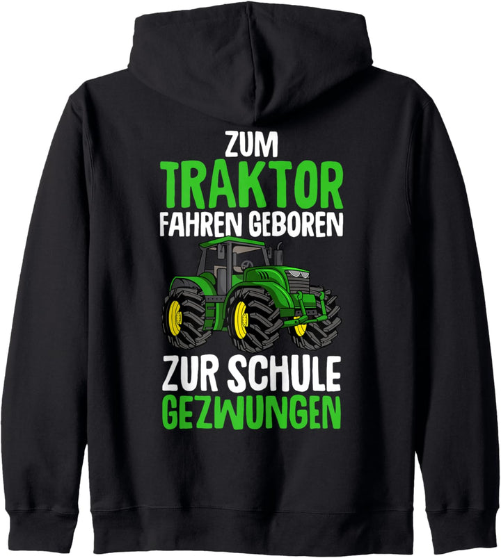 Zum Traktor fahren geboren zur Schule gezwungen Kinder Junge Kapuzenjacke
