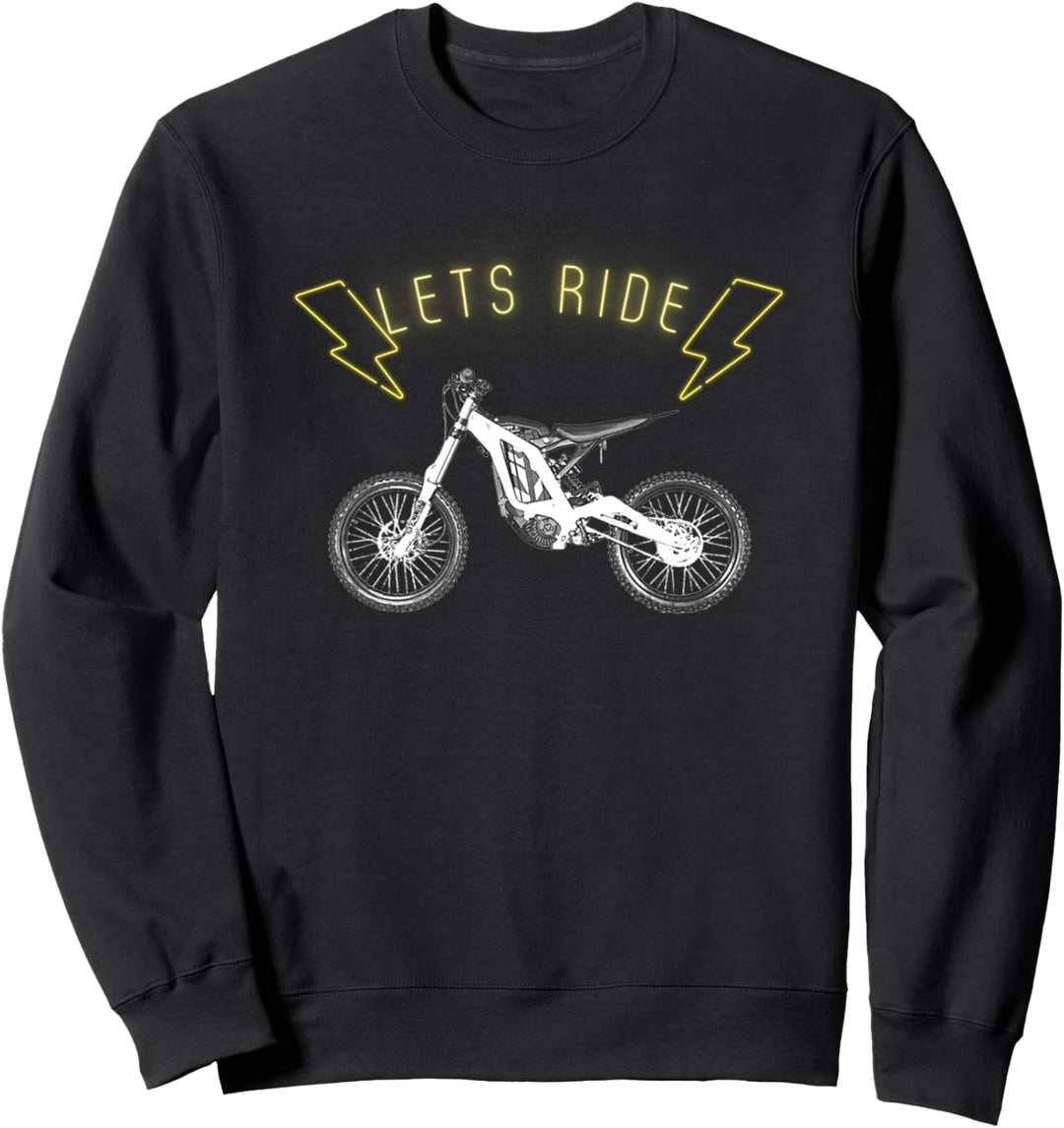 Sur Ron: Lass uns reiten Sweatshirt
