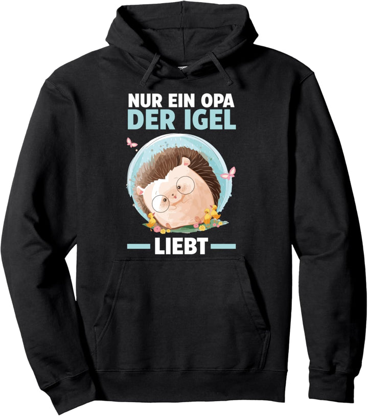 Opa Grossvater Igel Pullover Hoodie