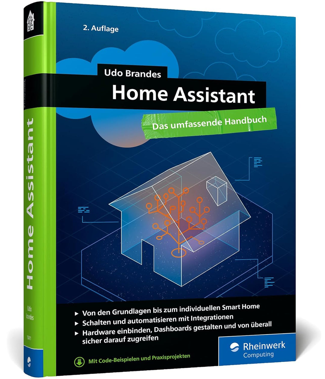 Home Assistant: Das umfassende Handbuch zur Heimautomation. Von der Einrichtung über die Verwaltung