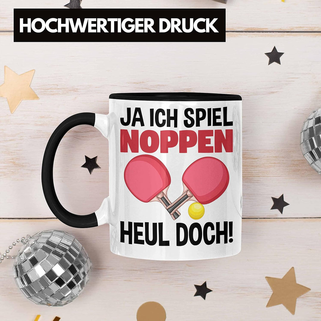 Trendation - Tischtennis Tasse Geschenk Grafik Tischtennis-Spieler Geschenkidee Spruch Lustig Ja Ich