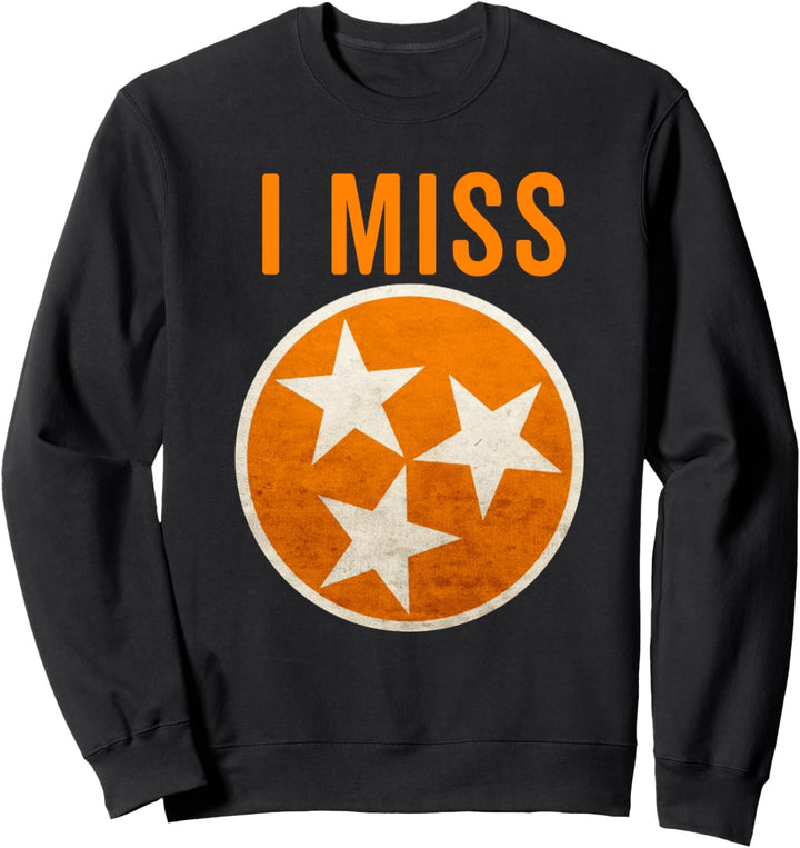 I Miss Knoxville Tennessee Love My State Football Fan Cheer Sweatshirt