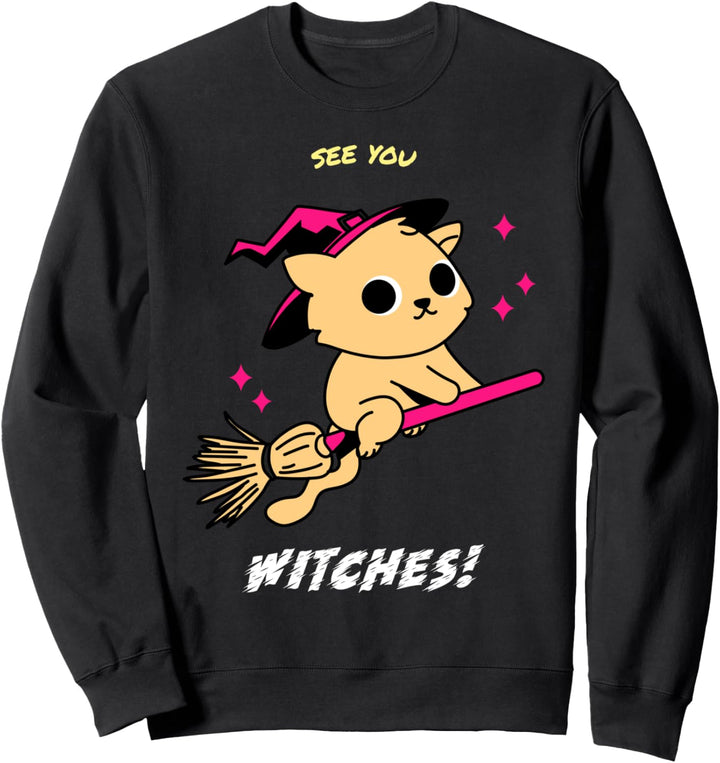 Wir sehen uns Hexenkatze Lustiges Kostüm Halloween Sweatshirt