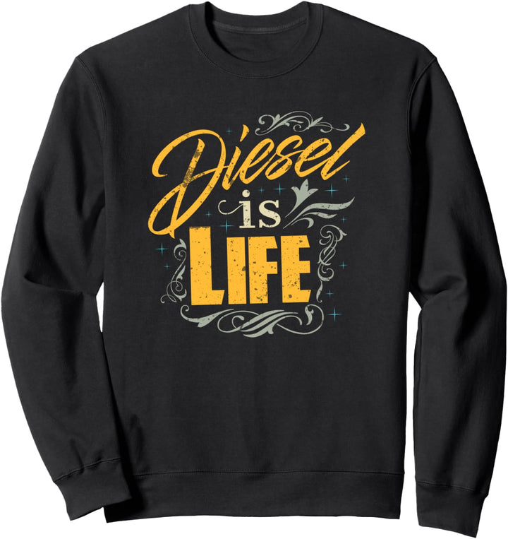Diesel is Life Diesels Trucks Roll Coal Power 4X4 Trucks Sweatshirt