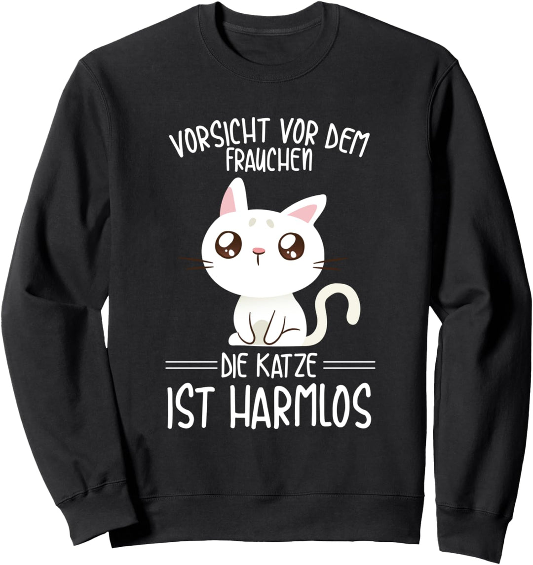 Vorsicht Vor Dem Frauchen Die Katze Ist Harmlos Katzenmama Sweatshirt